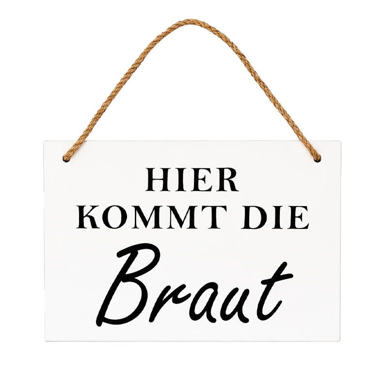 Schild "Hier kommt die Braut" mieten
