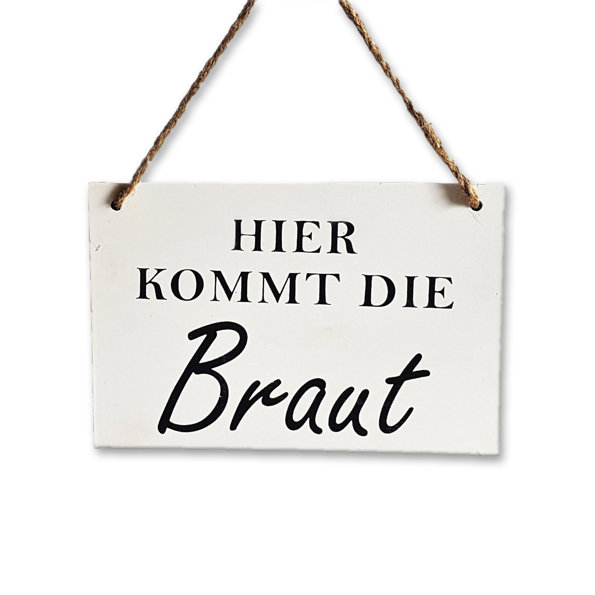 Schild "Hier kommt die Braut" mieten